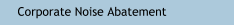 Corporate Noise Abatement